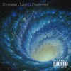 Dreams Last Forever - EP