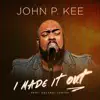 I Made It Out (feat. Zacardi Cortez) [Radio Edit] - Single album lyrics, reviews, download