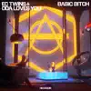 Basic Bitch - Single album lyrics, reviews, download