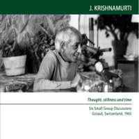 Jiddu Krishnamurti - From Where Do Attachment And Detachment Come?: Gstaad 1965 - Small Group Discussion 4 artwork