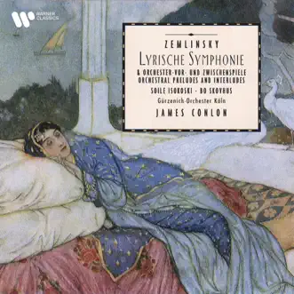 Zemlinsky: Lyrische Symphonie, Op. 18 & Orchestral Preludes and Interludes by James Conlon & Gürzenich-Orchester Köln album reviews, ratings, credits