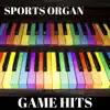 Sports Organ: Game Hits album lyrics, reviews, download