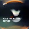 Make the Needle Bounce - Single album lyrics, reviews, download