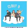 Clout 9 (feat. Bella Thorne, Tana Mongeau & Dr. Woke) - Single album lyrics, reviews, download