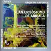 Juan Crisóstomo de Arriaga: Basque Music Collection, Vol. X album lyrics, reviews, download