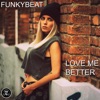 Love Me Better - Single