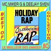 MC Miker "G" - Holiday Rap