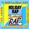 Holiday Rap (The Pee Wee Mix) - MC Miker & DJ Sven lyrics
