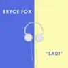 Sad! - Single album lyrics, reviews, download