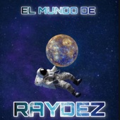 Raydez - El Tiempo