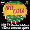Irie Cola - Single album lyrics, reviews, download