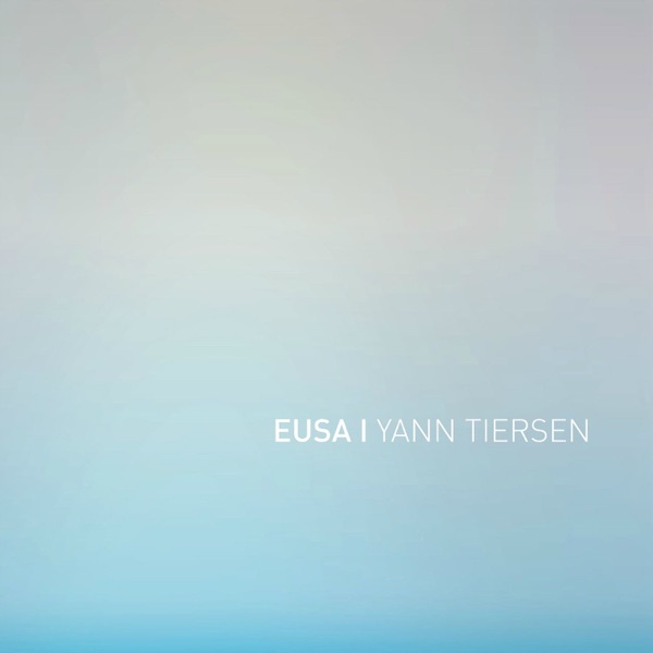 EUSA - Yann Tiersen