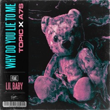 Why Do You Lie to Me (feat. Lil Baby) by 