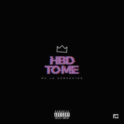 Hbd to Me - Single - Rc La Sensación Hbd to Me - Single - Rc La Sensación