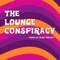 The Lounge Conspiracy cover