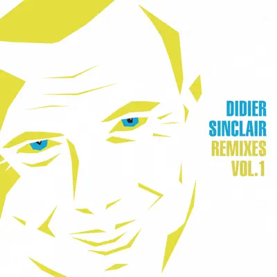 Remixes, Vol. 1 - EP - Didier Sinclair