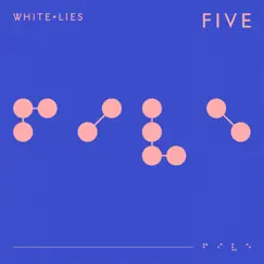 FIVE by White Lies album reviews, ratings, credits