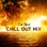 The Best Chill Out Mix: Top 100, Easy Listening 2018, Ambient Chill Out, Instrumental Compilation, Night Lounge, Ibiza House Café Bar
