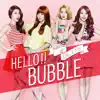 Hello Bubble - Single album lyrics, reviews, download
