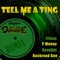 Tell Me A Ting (Remix) [feat. Frisco & Novelist] - Single
