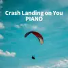 Stream & download Crash Landing on You Piano