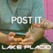 Post It - Lake Placid lyrics