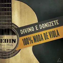 100% Moda de Viola - Divino E Donizete 100% Moda de Viola - Divino E Donizete