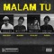 Malam Tu (feat. Rudeen, FK Blunt & Exactesy) - Bearboi lyrics