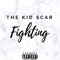 Fighting (feat. The Kid Laroi) - The Kid SCAR lyrics