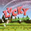 Lucky - Single album lyrics, reviews, download