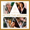 After The Wedding (Original Motion Picture Soundtrack)