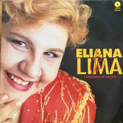 Caminhos da Ilusão - Eliana De Lima