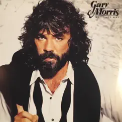 Why Lady Why by Gary Morris album reviews, ratings, credits