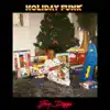 Holiday Funk - EP album lyrics, reviews, download