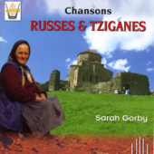 Chansons russes & tziganes - Sarah Gorby, Orchestre et Choeur Georges Streha & Jose Ruiz