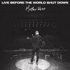 Live Before the World Shut Down - EP