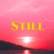 Still - MBXN lyrics