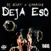 Stream & download Deja Eso (feat. Gtracks) - Single