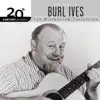 20th Century Masters: The Best of Burl Ives - The Millennium Collection album lyrics, reviews, download