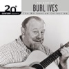 20th Century Masters: The Best of Burl Ives - The Millennium Collection, 2001