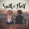 Forgive Me Friend (feat. Swedish Jam Factory) - Smith & Thell lyrics