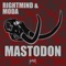 Mastodon - Rightmind & Moda lyrics