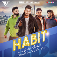 Laddi Chahal - Habit (feat. Parmish Verma) artwork