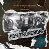 Vida Truncada - Single album lyrics, reviews, download