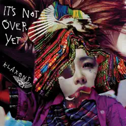 It's Not Over Yet - EP - Klaxons