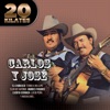 Carlos y José - Tengo A Mi Lupe