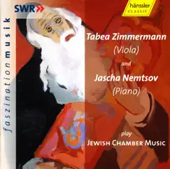 Jewish Chamber Music by Tabea Zimmermann & Jascha Nemtsov album reviews, ratings, credits