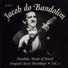 Mandolin Master of Brazil Original Classic Recordings Vol. 1