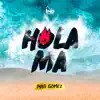 Hola Má - Single album lyrics, reviews, download
