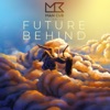 Future Behind (feat. ONIVA) - Single, 2019